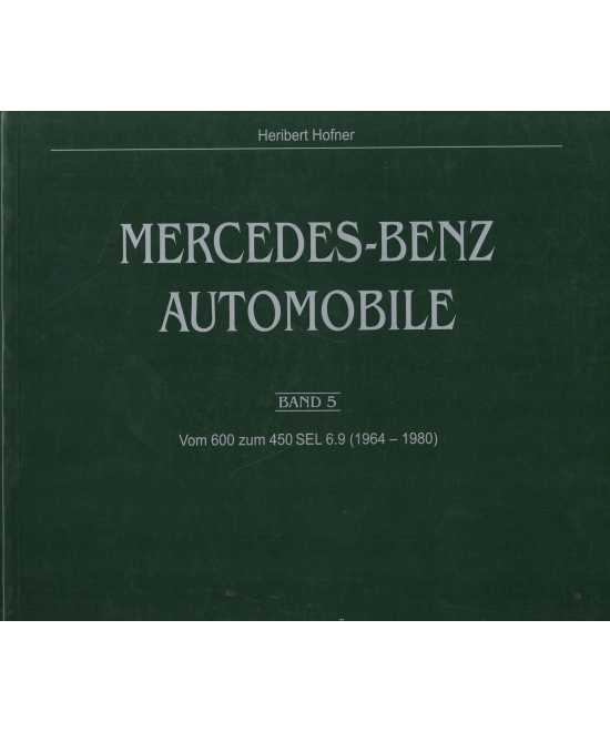 Mercedes-Benz Automobile (1964-1980) - Band 5 | BECHTERMUNZ Vol.5 |