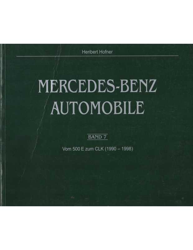 Mercedes-Benz Automobile (1990-1998) - Band 7 | BECHTERMUNZ Vol.7 |