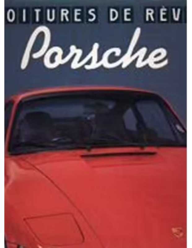 Porsche - Voitures de rêve | 9782263015670 |