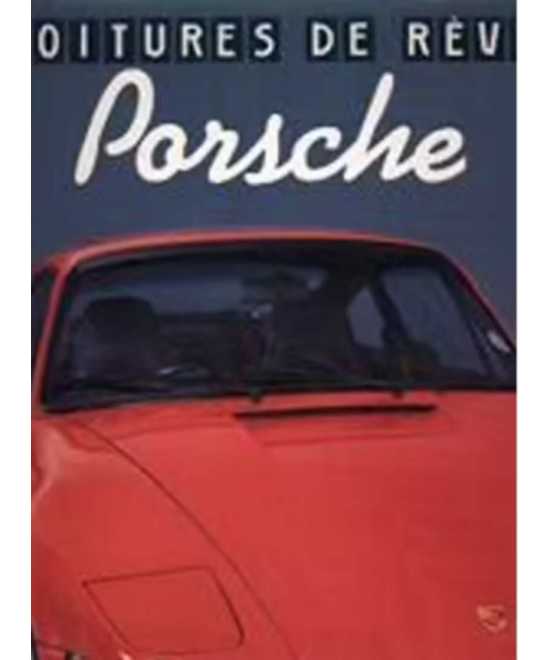 Porsche - Voitures de rêve | 9782263015670 |