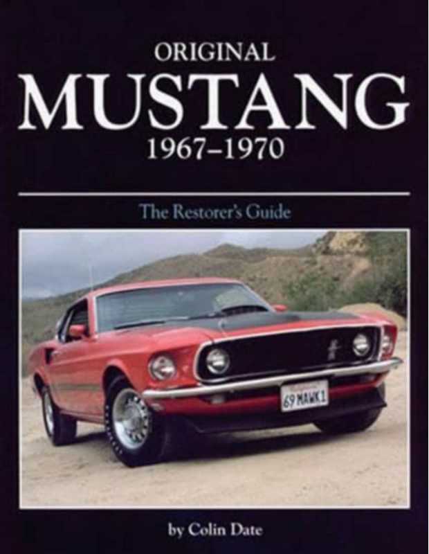 Original Mustang 1967-1970, The Restorer's Guide | 9780760321027 |