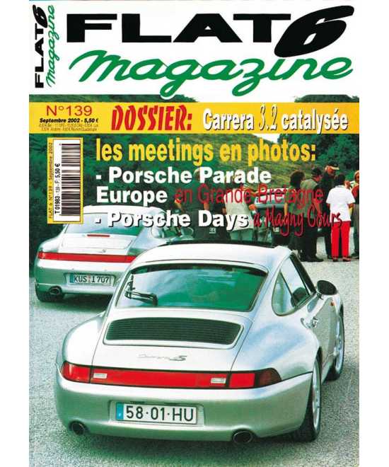 Flat 6 Magazine N°139 - Septembre 2002 Dossier : Porsche Carrera C3.2 | Flat6 N°139 |