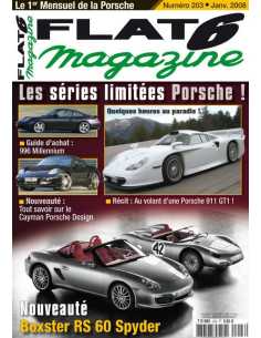 Flat 6 Magazine N°203 - Janvier 2008 Guide Achat : Porsche 996 Millennium | Flat6 N°203 |