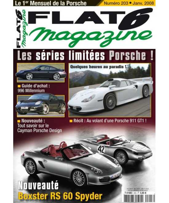Flat 6 Magazine N°203 - Janvier 2008 Guide Achat : Porsche 996 Millennium | Flat6 N°203 |