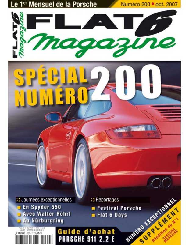 Flat 6 Magazine N°200 - Octobre 2007 Guide Achat : Porsche 911 2.2E | Flat6 N°200 |