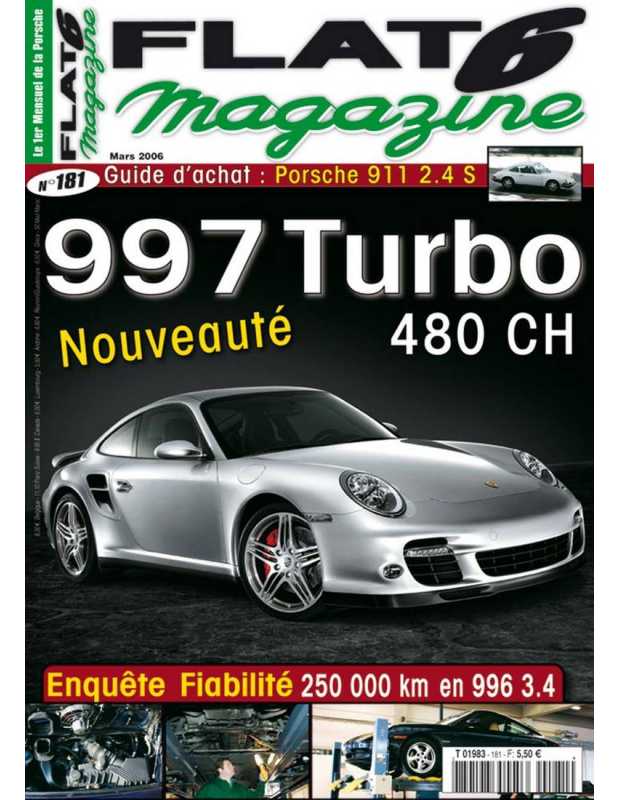Flat 6 Magazine N°181 - Mars 2006 Guide Achat : Porsche 911 2.4s | Flat6 N°181 |