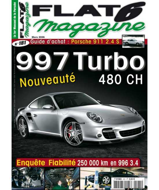Flat 6 Magazine N°181 - Mars 2006 Guide Achat : Porsche 911 2.4s | Flat6 N°181 |