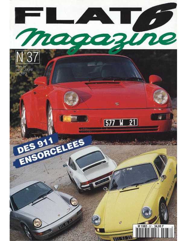 Flat 6 Magazine N°37 - Mars 1994 : Porsche 911 Ensorcellées | Flat6 N°37 |