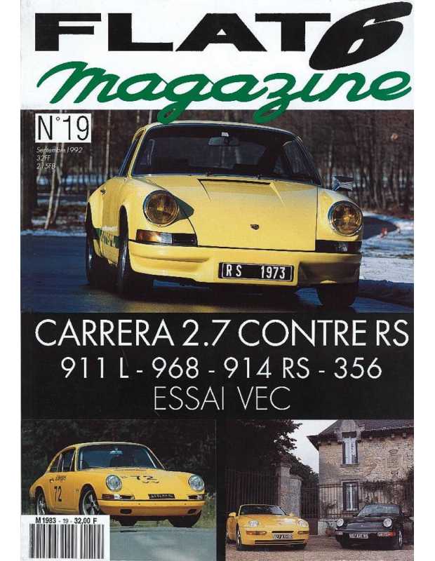 Flat 6 Magazine N°19 - Septembre 1992 Essai: Porsche 911 VEC | Flat6 N°19 |