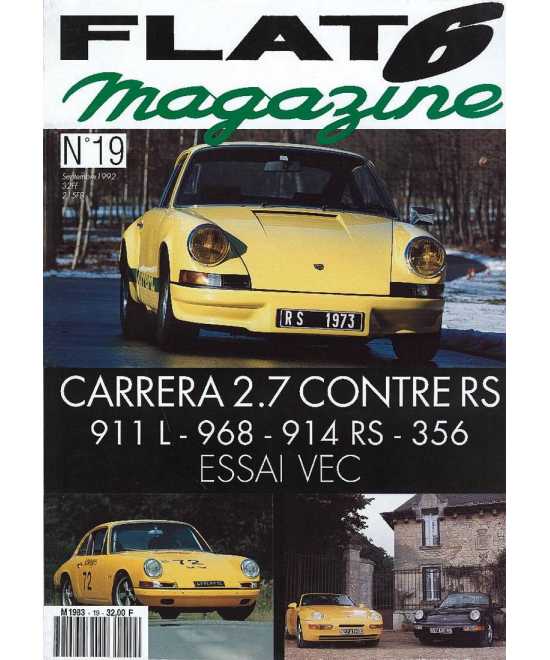 Flat 6 Magazine N°19 - Septembre 1992 Essai: Porsche 911 VEC | Flat6 N°19 |