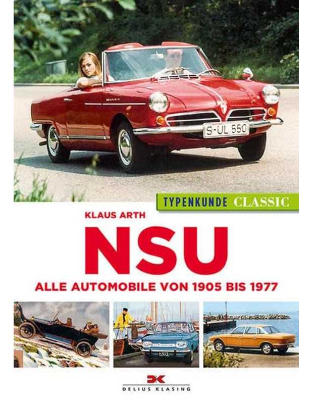 NSU Alle automobile von 1905 bis 1977 | 9783667106902 |