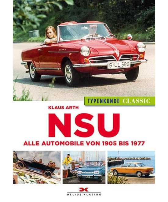 NSU Alle automobile von 1905 bis 1977 | 9783667106902 |