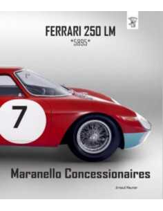 Ferrari 250 LM *5895* Maranello Concessionaires (Version luxe - jaquette) | 9782955868218 |