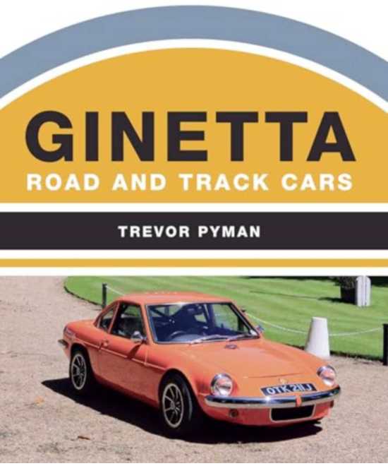 Ginetta - Road and Track Cars | 9781785004155 |