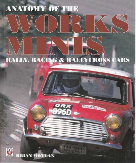 Anatomy of the Works Minis - Rally, Racing & Rallycross cars | 9781903706039 |