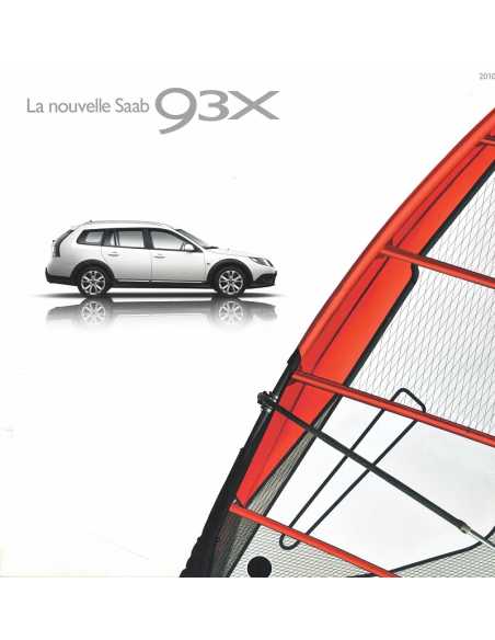 Brochure SAAB 93X (Français) 2010 | Saab 11 - Ref 32015244 |