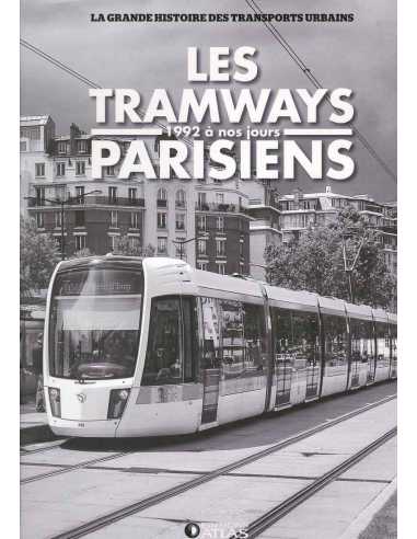 Les tramways parisiens 1992 à nos jours De Clive Lammning | 9782731248685 |