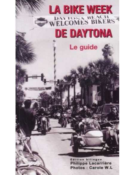 La Bike Week de Daytona - Le guide De Philippe Lacarrière | 9782912838308 |