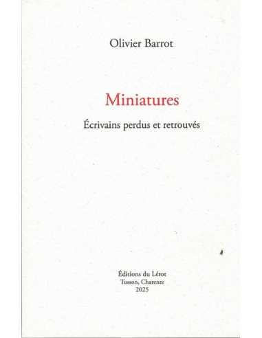 MINIATURES Ecrivains perdus et retrouvés - Editions Du Lèrot | 9782355481987 |