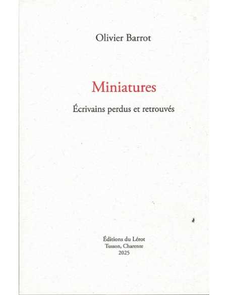 MINIATURES Ecrivains perdus et retrouvés - Editions Du Lèrot | 9782355481987 |