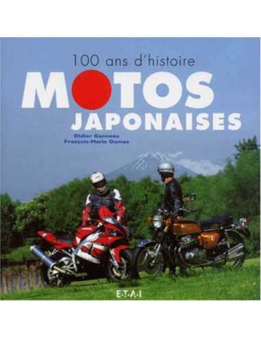 Motos Japonaises - 100 Ans D'Histoire | 9782726885246 |