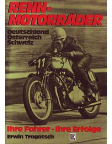 Rennmotorräder Deutschland, Österreich, Schweiz | 9783879438518 |