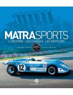 MATRA Sports - L’histoire, les châssis, les moteurs | 9782958313418 |