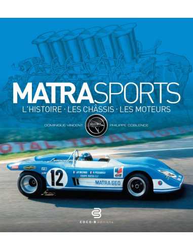 MATRA Sports - L’histoire, les châssis, les moteurs | 9782958313418 |