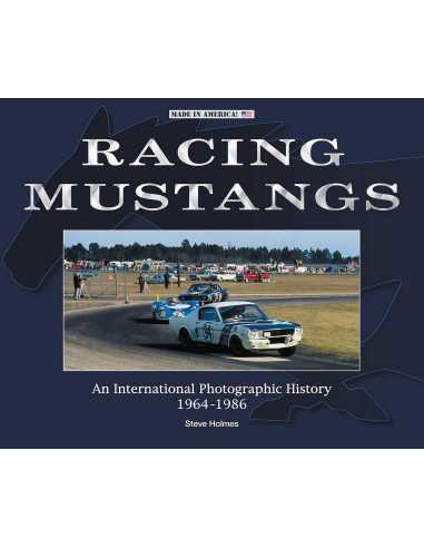 Racing Mustangs - An International Photographic History 1964-1986 | 9781787115118 |