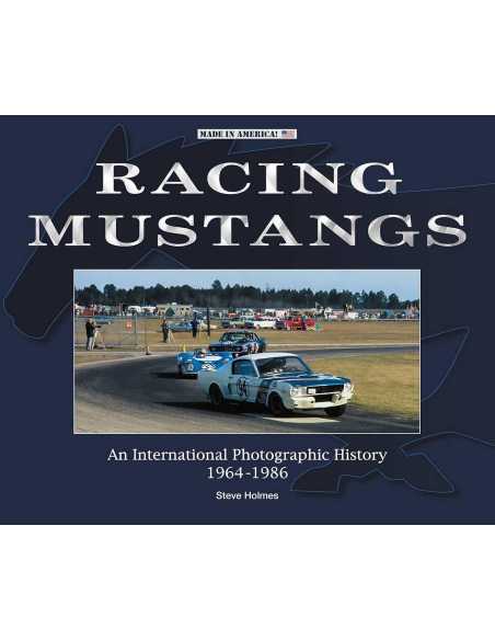 Racing Mustangs - An International Photographic History 1964-1986 | 9781787115118 |