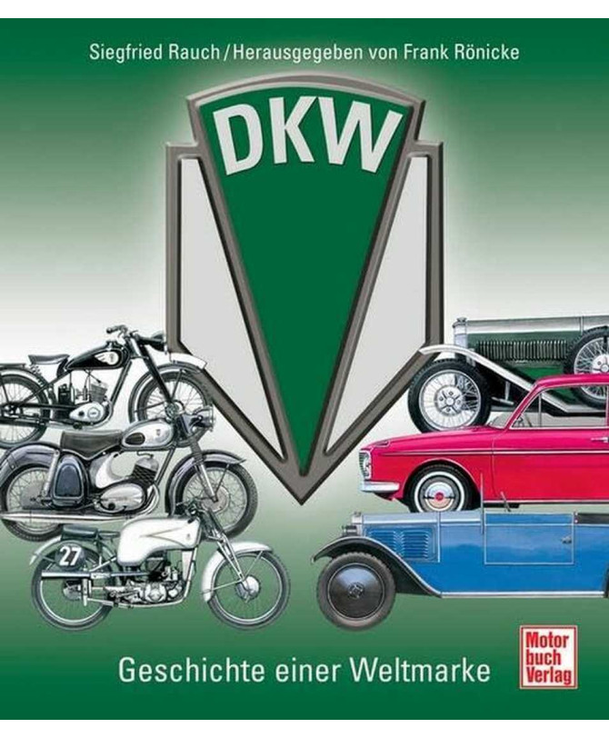 DKW - Geschichte einer Weltmarke | 9783613028159 |