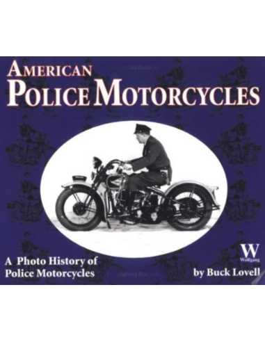 American Police Motorcycles - A Photo History | 9781929133086 |