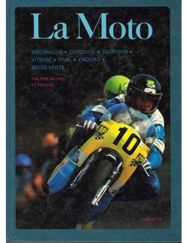 La Moto (Mécanique - Conduite - Tourisme - Vitesse ..) | 9782010029059 |