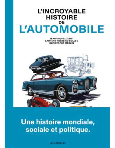 L'Incroyable histoire de l'automobile De Jean-Louis Loubet | 9791037514271 |