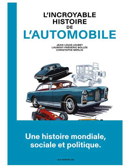 L'Incroyable histoire de l'automobile De Jean-Louis Loubet | 9791037514271 |
