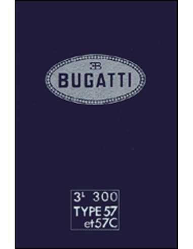 Notice d'entretien BUGATTI type 57 et 57C | BUGATTI Notice 57 |