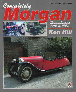 Completely Morgan - Three Wheelers 1910 to 1952 | 9781787112605 |