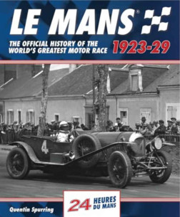 Le Mans 1923-29 - The Official History of the World's Greatest Motor Race | 9781910505083 |