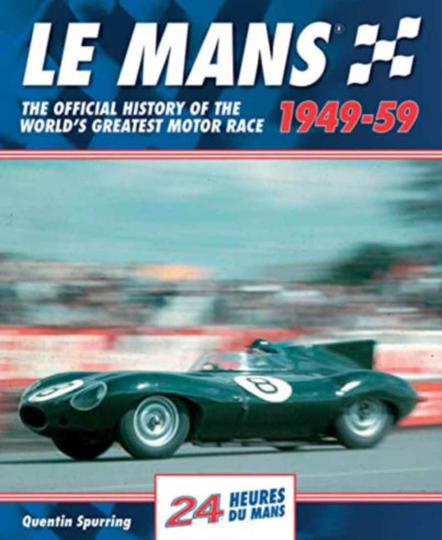 Le Mans 1949-59 - The Official History of the World's Greatest Motor Race | 9780992820961 |