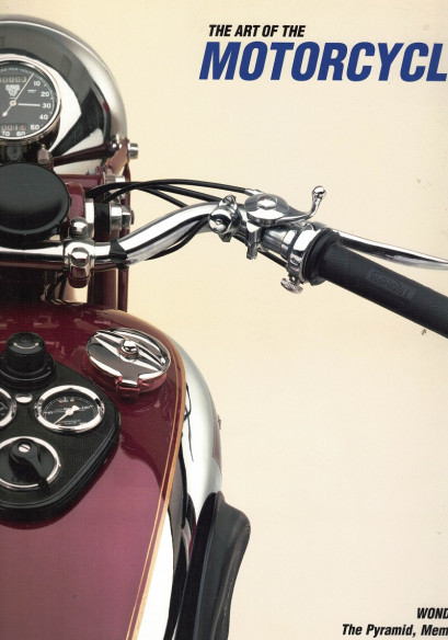 The Art of Motorcycle WONDERS, The Pyramid, Memphis | 9780892073245 |