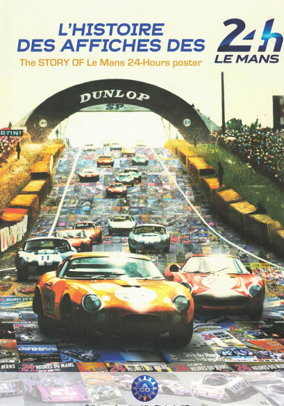 L'histoire des affiches des 24h Le Mans | 3701019004542 |