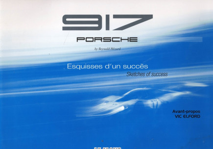 Porsche 917 Esquisses d'un succès | 9782951873742 |