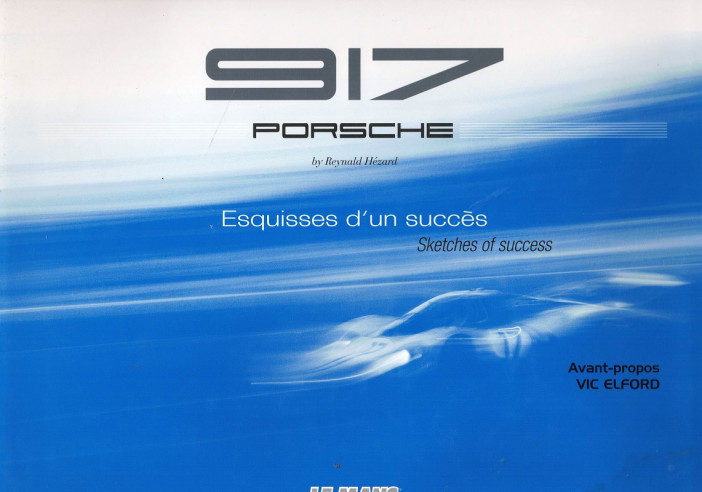 Porsche 917 Esquisses d'un succès | 9782951873742 |
