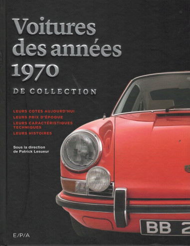 Les voitures de collection des années 1970 | 9782851209085 |