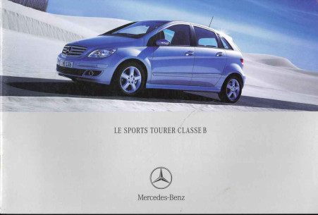 Catalogue Mercedes Sports Tourer Classe B (Français) 2005 | MER194 - Ref: MKP/K 6701.1501.03-00/0205 |