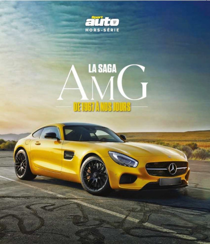 La sage AMG de 1967 à à nos jours | Hors-série Sport Auto AMG |