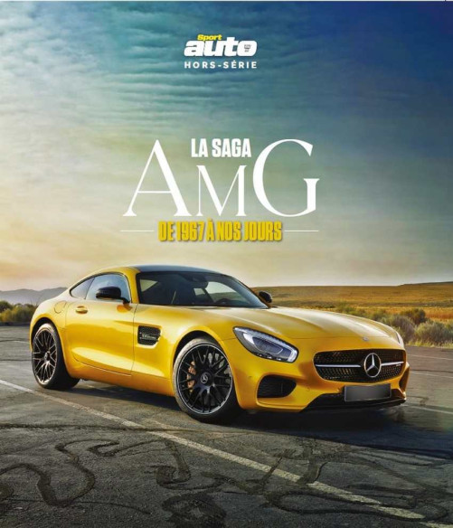 La sage AMG de 1967 à à nos jours | Hors-série Sport Auto AMG |