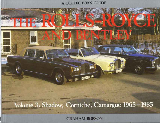 Rolls-Royce and Bentley Volume 3: 1965-1985 (Shadow, Corniche, Camargue) | 9781899870448 |
