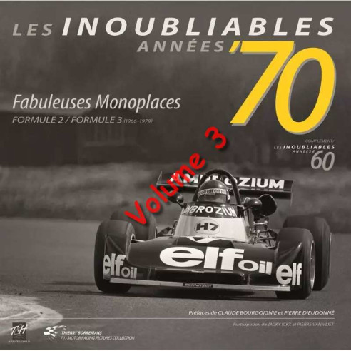 Les Inoubliables années 70 Vol.3 - Monoplaces Formule 2 / Formule 3 (1966-1979) | 9782960209624 |