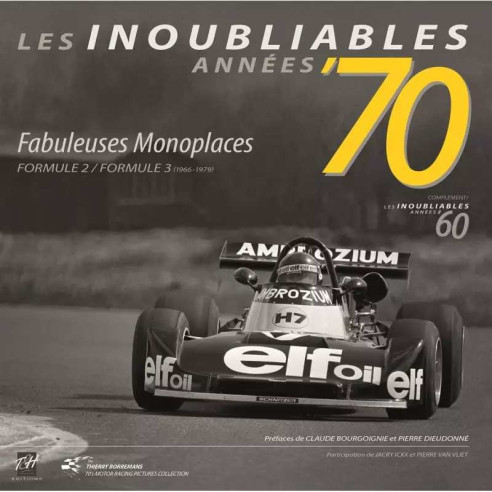 Les Inoubliables années 70 Vol.3 - Monoplaces Formule 2 / Formule 3 (1966-1979) | 9782960209624 |
